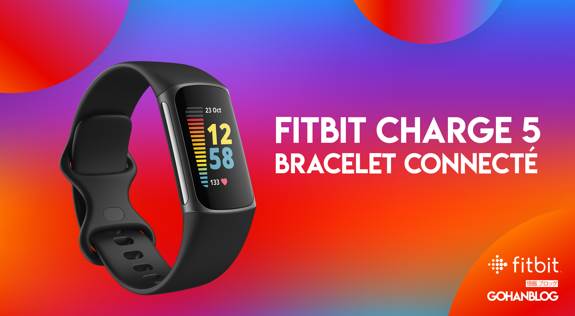 Test du bracelet connect Fitbit Charge 5 High tech